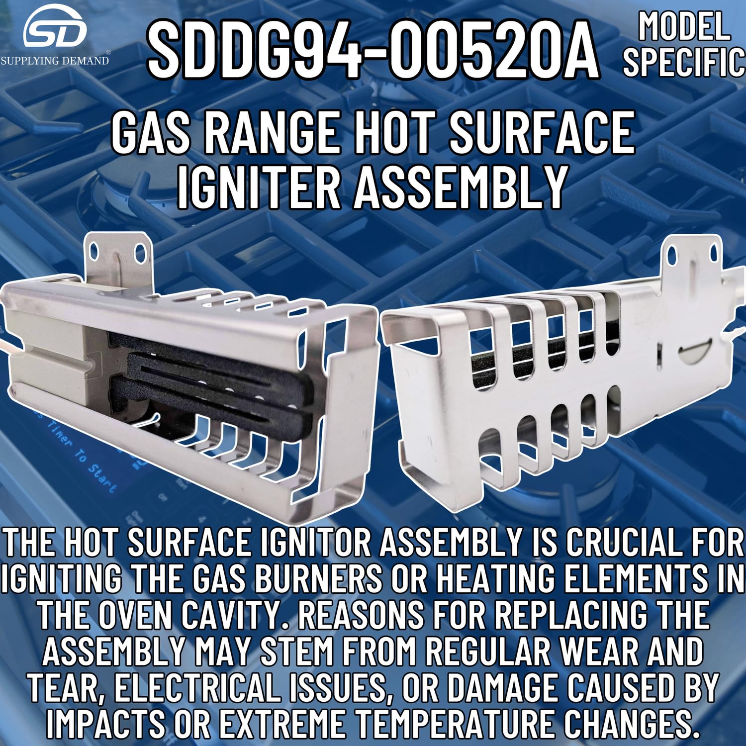 Supplying Demand DG94-00520A 2692271 Gas Range Hot Surface Igniter Assembly Replacement - Connector Is Model Specific - Igniter Is Not Universal - Image 3