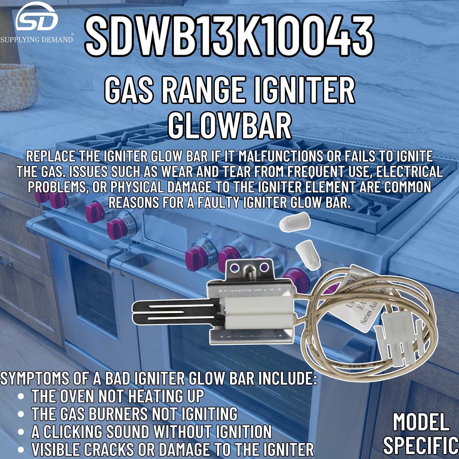 Supplying Demand WB13K10043 2119389 Gas Range Igniter Glowbar Replacement Model Specific Not Universal - Image 3